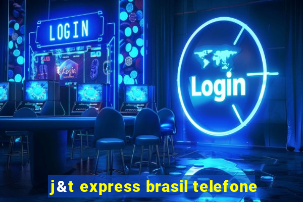 j&t express brasil telefone